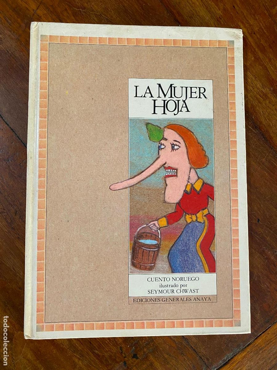 Libros de segunda mano: COLECCI&Oacute;N RAT&Oacute;N P&Eacute;REZ: La Mujer Hoja - Cuento noruego ilustrado por: Seymour Chwast