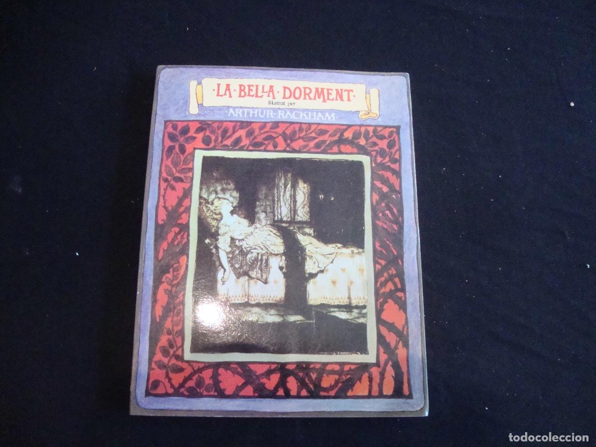 Libros de segunda mano: LIBRO LA BELLA DORMENT ILUSTRADA ARTHUR RACKHAM 1 EDICION 1975