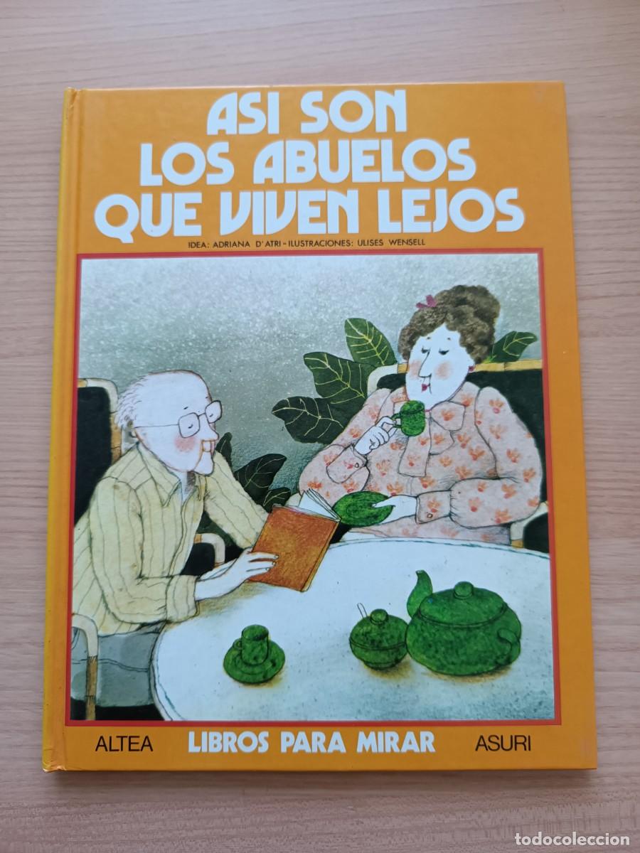 Libros de segunda mano: As&iacute; son los abuelos que viven lejos - D'Atri y Wensell. Altea libros para mirar