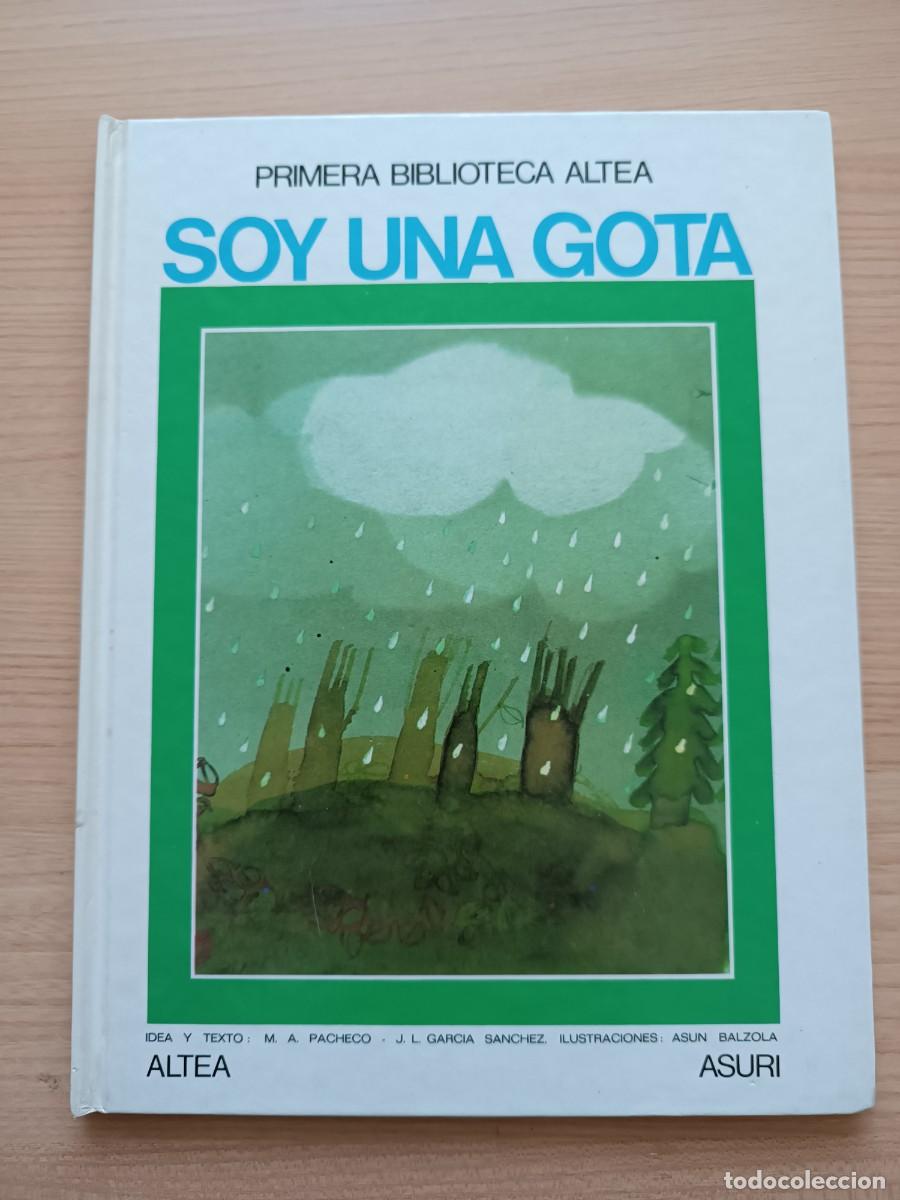 Libros de segunda mano: Primera biblioteca Altea. Soy una gota - M. A. Pacheco. Altea Asuri