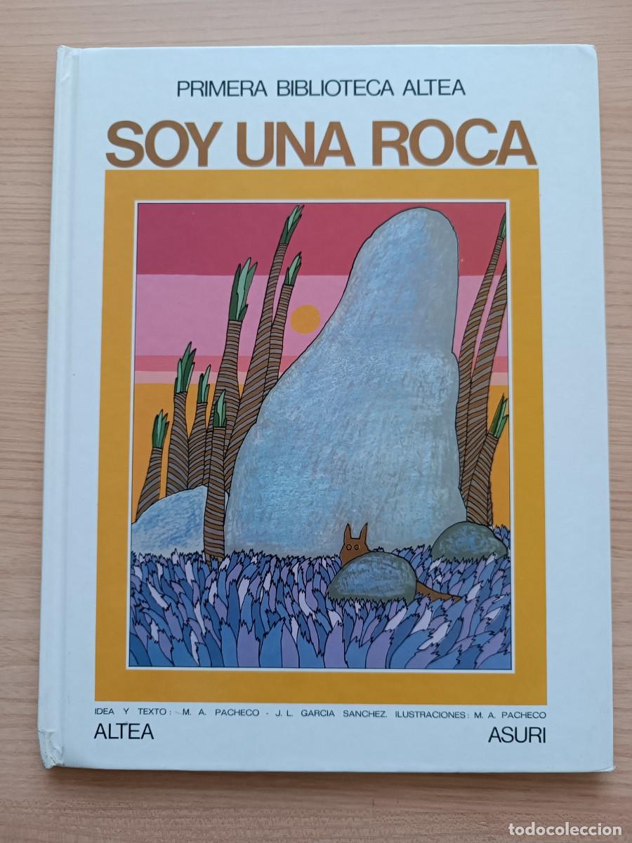 Libros de segunda mano: Primera biblioteca Altea. Soy una roca - M. A. Pacheco. Altea Asuri