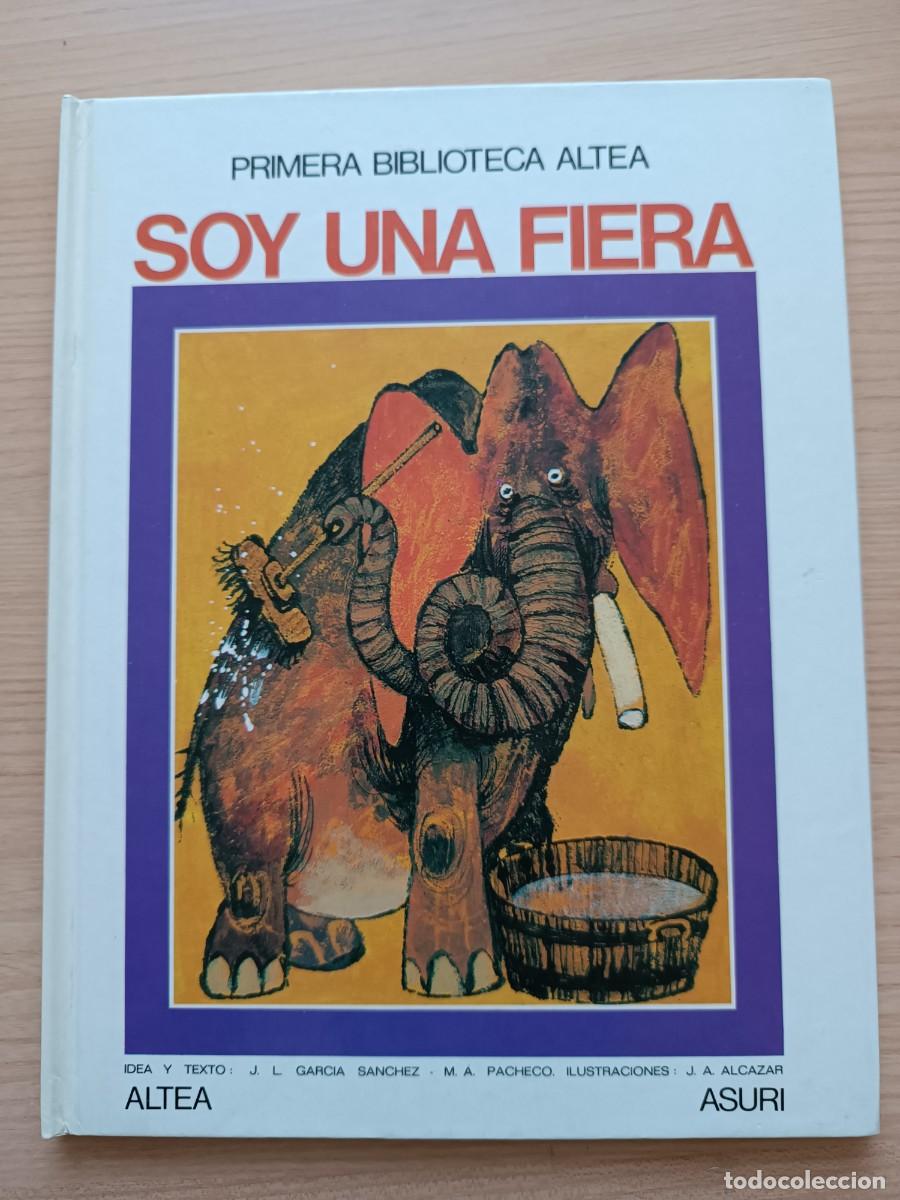 Gebrauchte B&uuml;cher: Primera biblioteca Altea. Soy una fiera - M. A. Pacheco. Altea Asuri