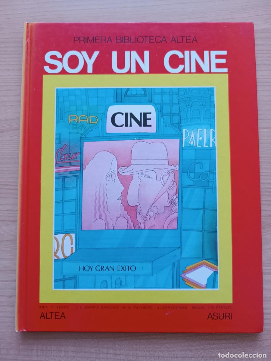 Libros de segunda mano: Primera biblioteca Altea. Soy un cine - M. A. Pacheco y Garc&iacute;a S&aacute;nchez. Altea Asuri