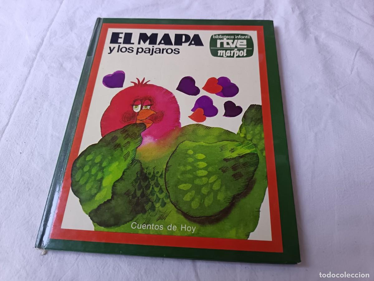 Libros de segunda mano: El Mapa y Los P&aacute;jaros, Cuentos de Hoy, Biblioteca Infantil Marpol, RTVE