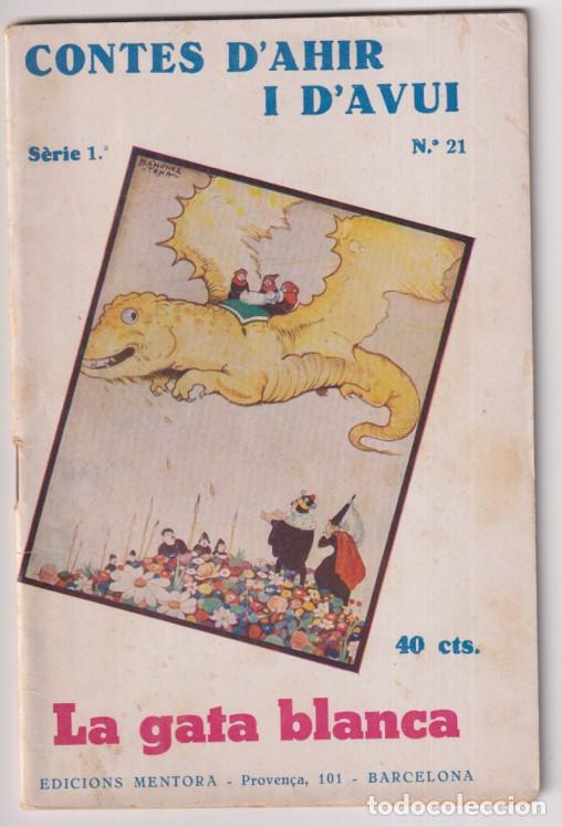 Libros de segunda mano: Contes de &acute;Ahir i d&acute;Avui n&ordm; 41. La gata Blanca. Primera Edici&oacute;n 31 diciembre 1935