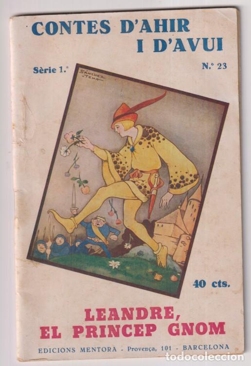 Libros de segunda mano: Contes D&acute;Ahir y D&acute;Avui n&ordm; 23. Leandre el princep Gnom. (18,5x12,5 cm). 32 p.p. con ilustraciones) Pr