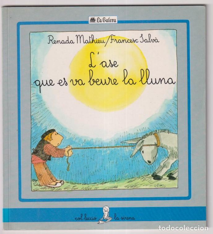 Libros de segunda mano: Renada Mathieu/Francesc Salv&aacute;. (19x17,5 cm) 24 p&aacute;ginas. Col. lecci&oacute; la Sirena. Editorial la Galera.