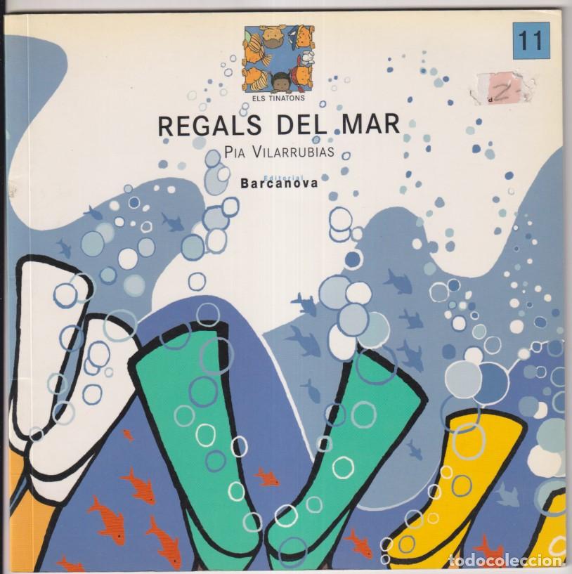 Libros de segunda mano: Pilar Vilarrubias. (21x21 cm.) Regals del Mar. Segona edicci&oacute; Barcanova 2004