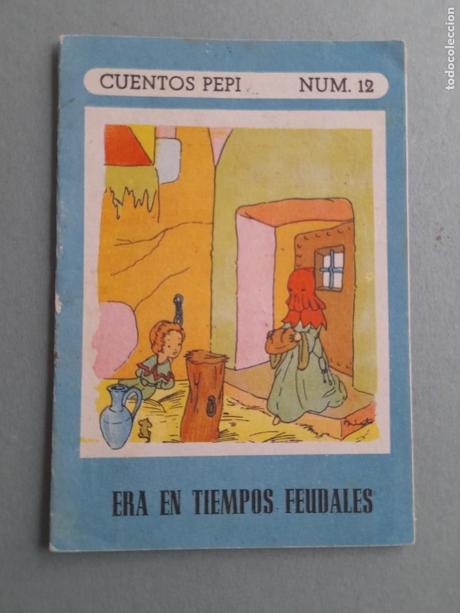 Libros de segunda mano: cuentos pepi, num 12, era en tiempos feudales, editorial roma