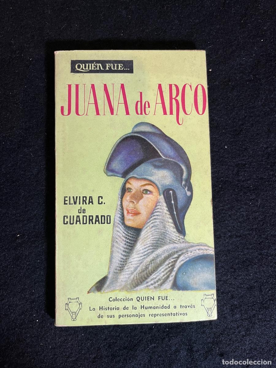 Libros de segunda mano: Juana de Arco Elvira C Cuadrado Editorial GP 1959 colecci&oacute;n Quien Fue biograf&iacute;a vintage