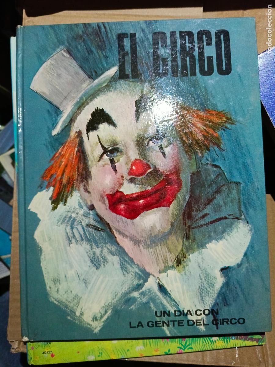 Libros de segunda mano: EL CIRCO - UN DIA CON LA GENTE DEL CIRCO - EUREDIT 1971 - ILUSTRACIONES NARDINI