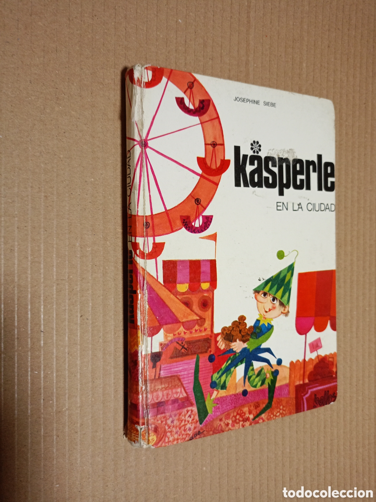 Libros de segunda mano: KASPERLE EN LA CIUDAD - JOSEPHINE SIEBE - EDT. NOGUER, S.A., 1976