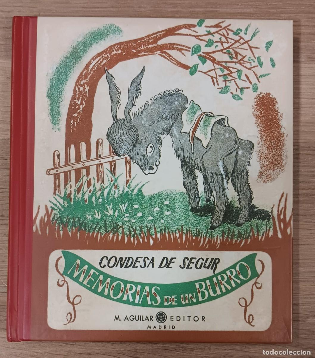 Libros de segunda mano: LIBRO MEMORIAS DE UN BURRO CONDESA DE SEGUR AGUILAR EDITOR