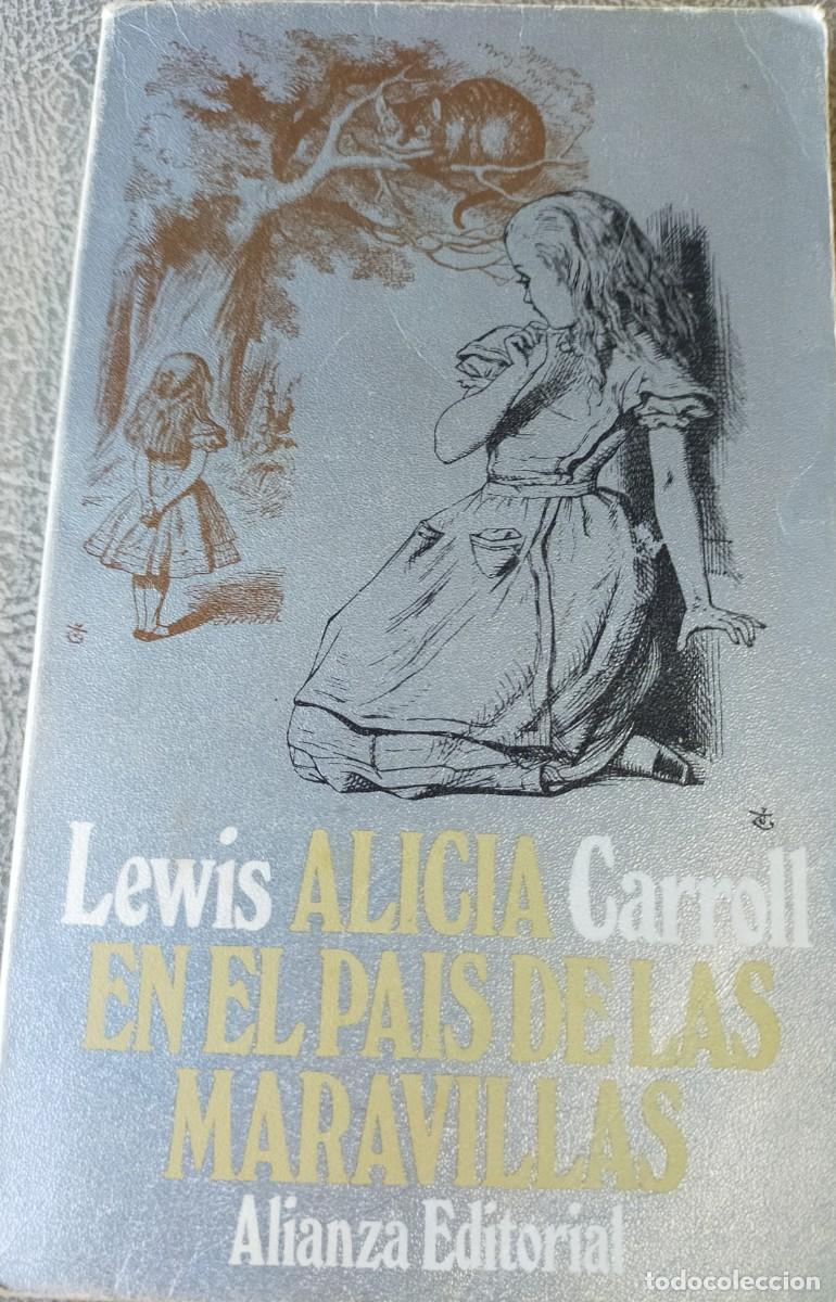 Libros de segunda mano: LIBRO ALICIA EN EL PAIS DE LAS MARAVILLAS, ESCRITO POR LEWIS CARROLL