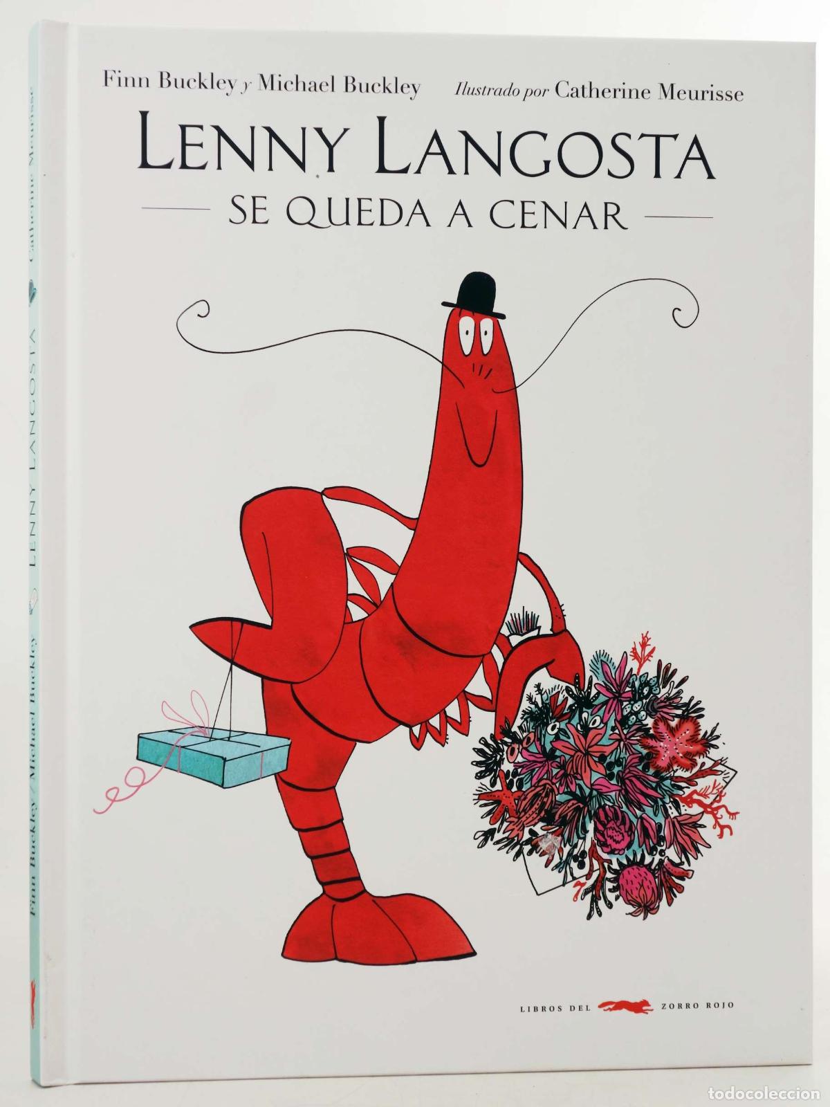 Libros de segunda mano: LENNY LANGOSTA SE QUEDA A CENAR (Finn Buckley / Michael Buckley / Catherine Meurisse) 2019. OFRT