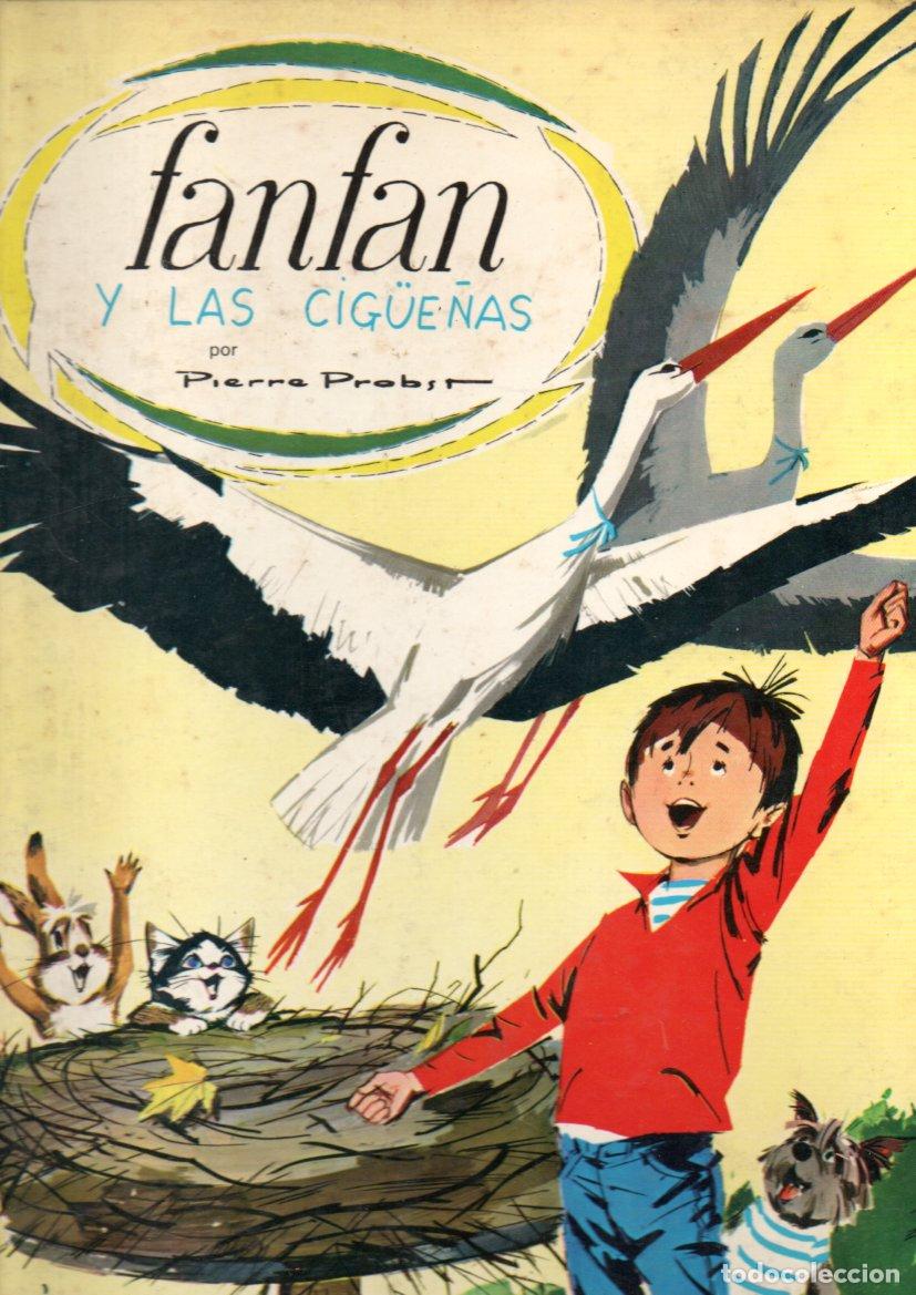 Libros de segunda mano: PIERRE PROBST FANFAN Y LAS CIG&Uuml;E&Ntilde;AS (TIMUN MAS, 1968) GRAN FORMATO