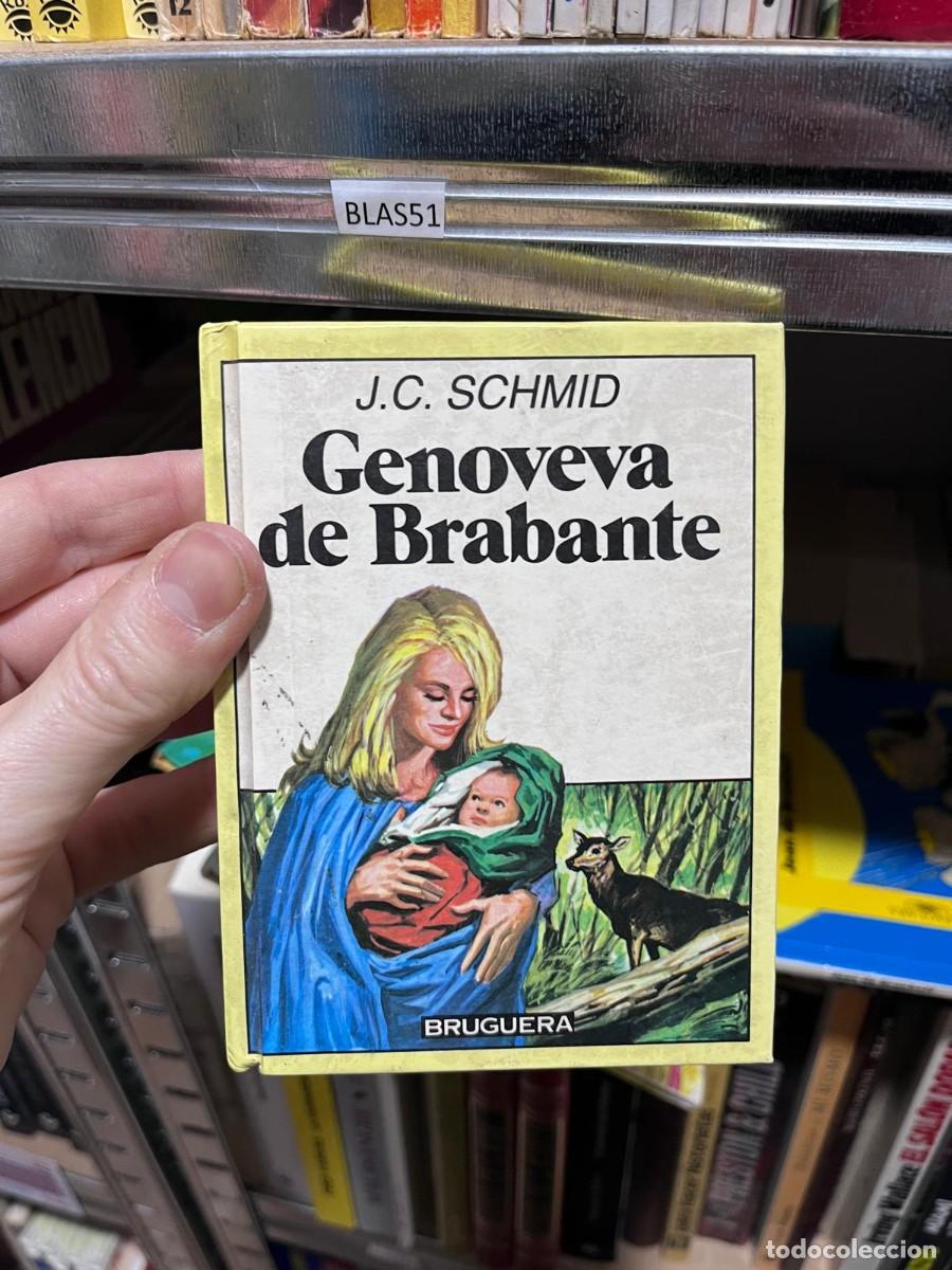 Libros de segunda mano: BLAS51 + Genoveva de Brabante + J. C. Schmid + Bruguera +