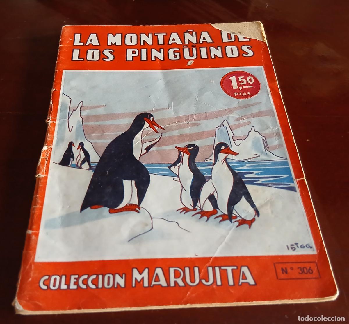 Libros de segunda mano: LA MONTA&Ntilde;A DE LOS PINGUINOS - EDITORIAL MOLINO - COLECCION MARUJITA