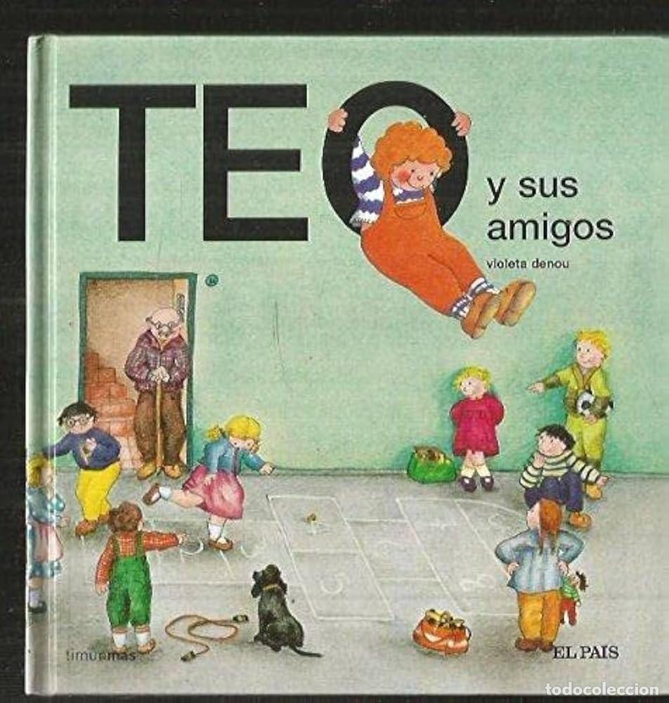 Libros de segunda mano: Teo y sus amigos. Violeta Denou
