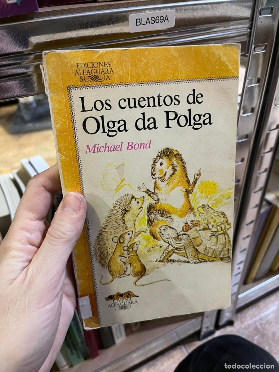 Gebrauchte B&uuml;cher: BLAS69A &ndash; Los cuentos de Olga da Polga &ndash; Michael Bond &ndash; Alfaguara Juvenil &ndash;
