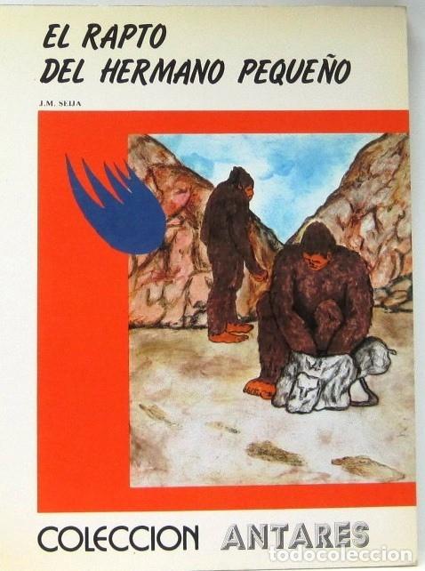 Gebrauchte B&uuml;cher: COLECCION ANTARES - EL RAPTO DEL HERMANO PEQUE&Ntilde;O - SEIJA - PEREZ LAHUERTA - LIBRO