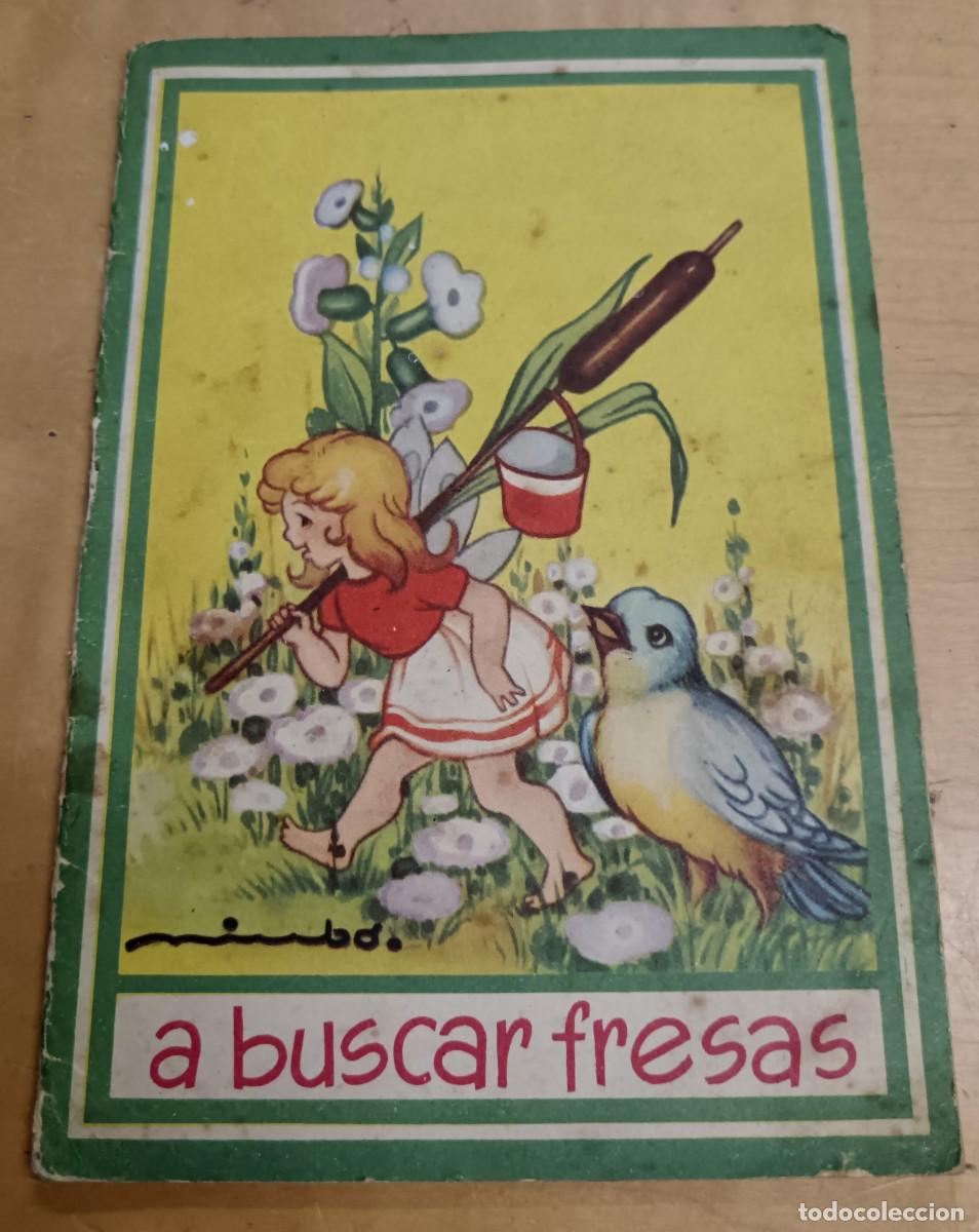 Libros de segunda mano: CUENTO A BUSCAR FRESAS SERIE BURBUJAS N&ordm; 5 EDITORIAL ROMA A&Ntilde;O 1960