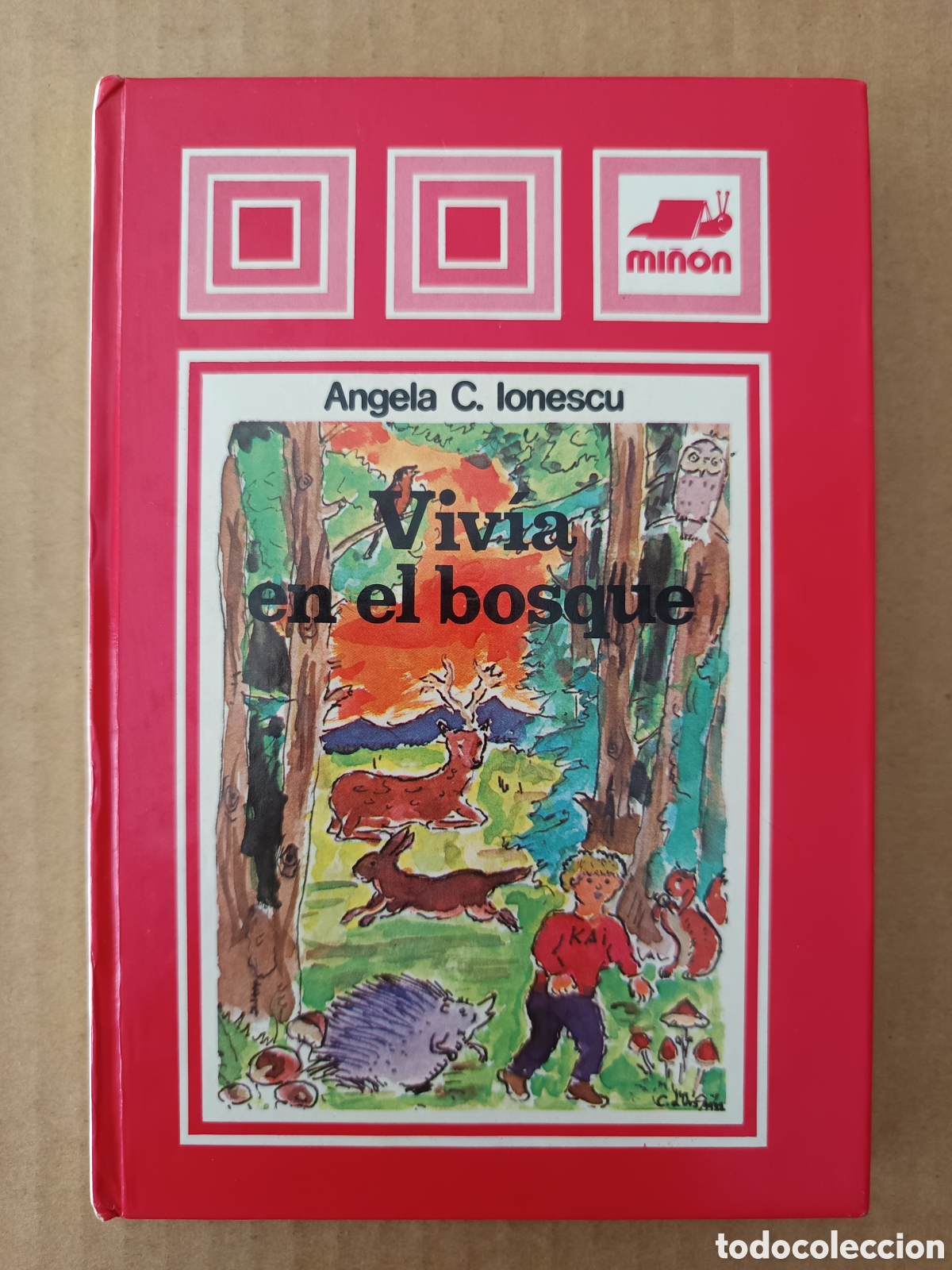 Libros de segunda mano: Viv&iacute;a en el Bosque, por &Aacute;ngela C. Ionescu (Mi&ntilde;&oacute;n, 1982). Colecci&oacute;n Las Campanas n&deg;34. Carlos d'Ors.