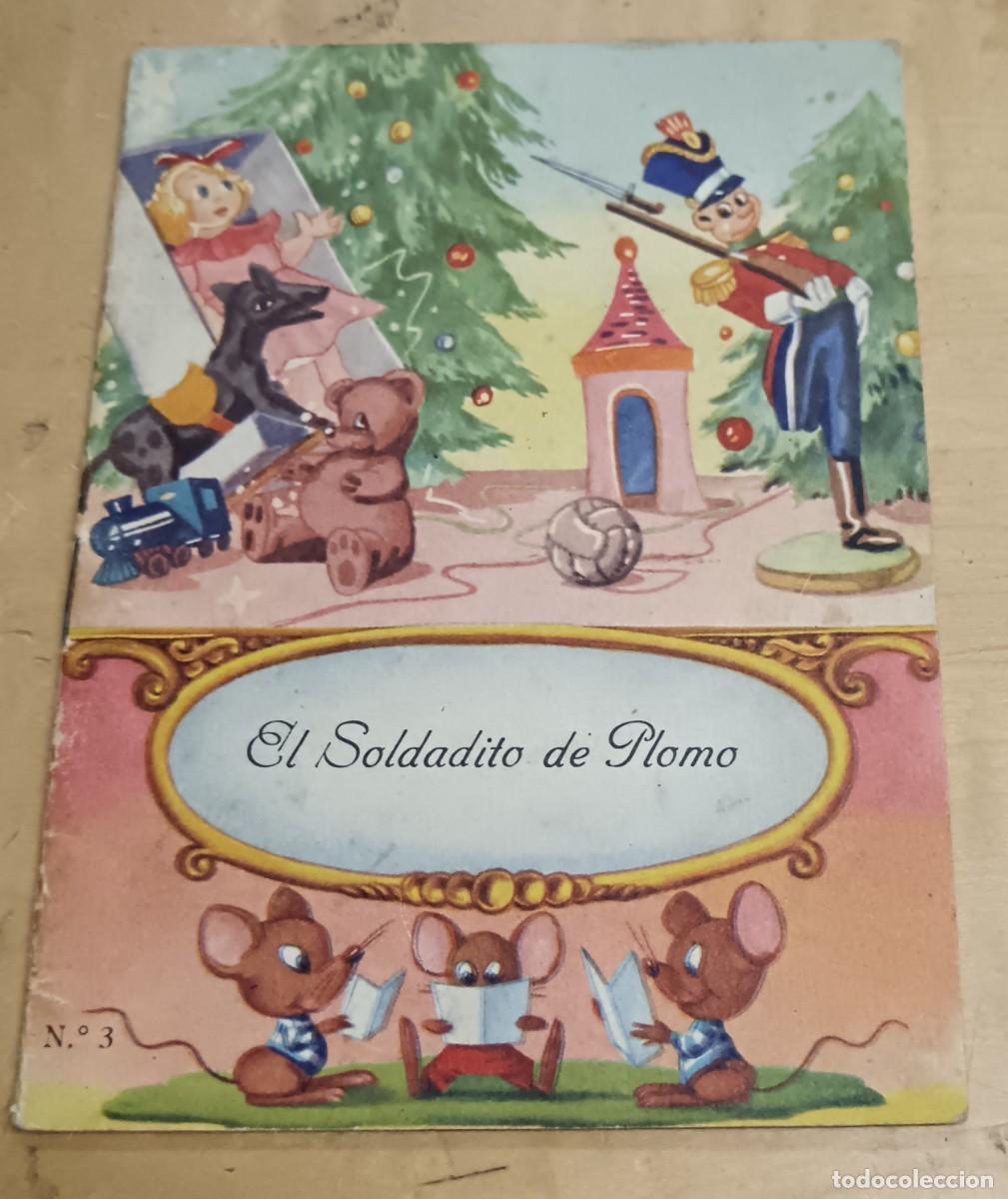 Libros de segunda mano: CUENTO EL SOLDADITO DE PLOMO N&ordm; 3 EDITORIAL FHER A&Ntilde;O 1958