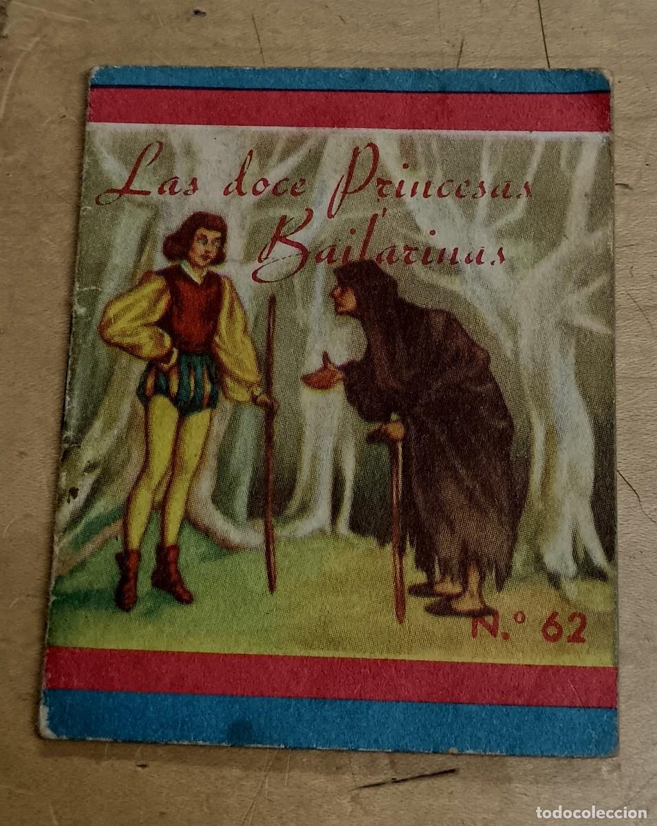 Libros de segunda mano: CUENTO LAS DOCE PRINCESAS BAILARINAS N&ordm; 62 EDITORIAL FHER A&Ntilde;OS 60