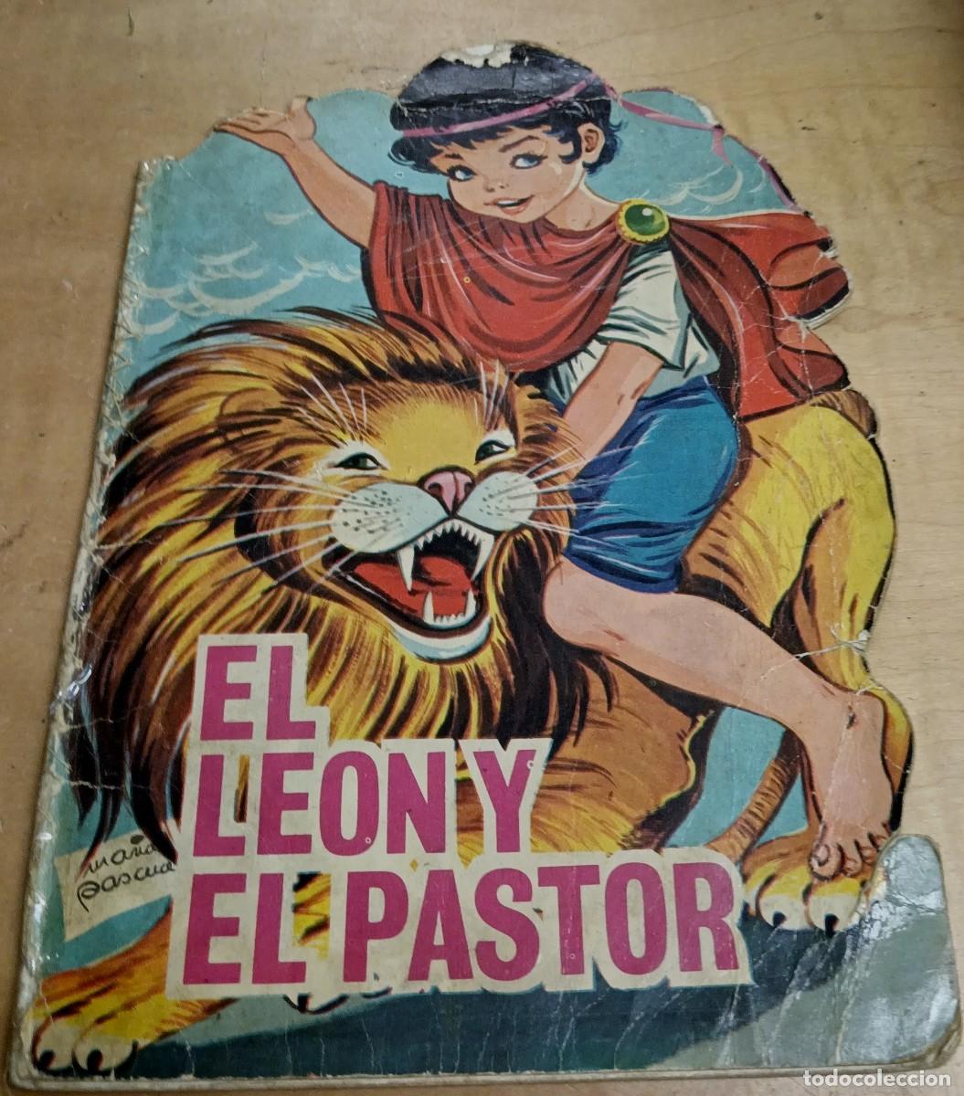 Libros de segunda mano: CUENTO TROQUELADO EL LE&Oacute;N Y EL PASTOR MAR&Iacute;A PASCUAL N&ordm; 27 EDICIONES TORAY A&Ntilde;O 1967