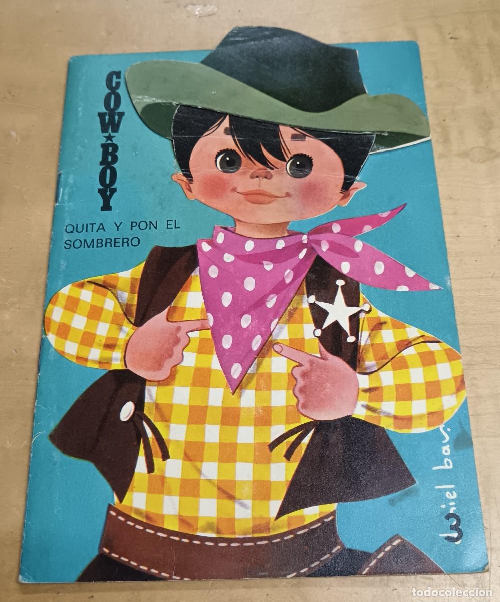 Libros de segunda mano: CUENTO TROQUELADO COWBOY QUITA Y PON EL SOMBRERO SERIE TODAS A JUGAR N&ordm; 3 EDITORIAL ROMA A&Ntilde;O 1969