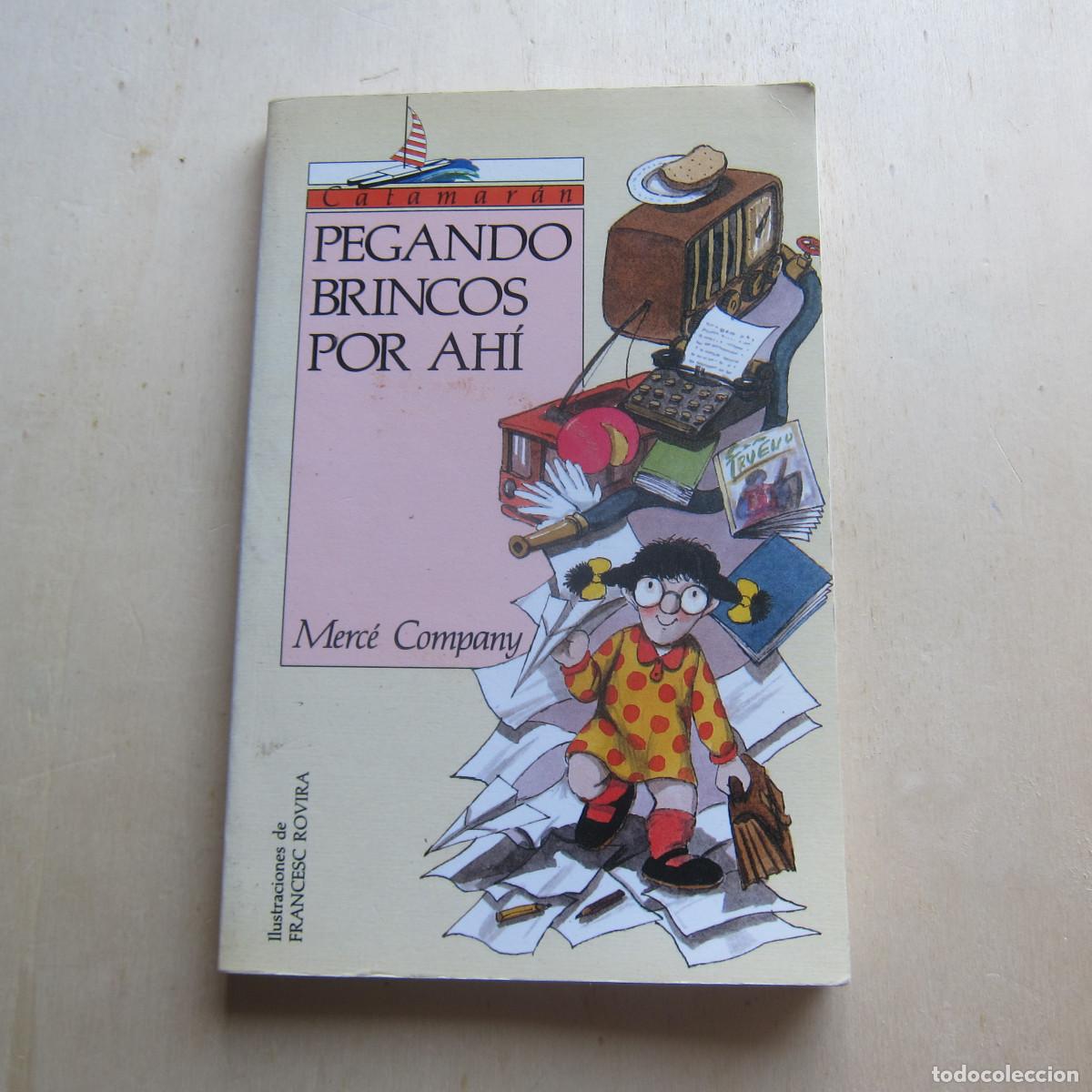 Libros de segunda mano: PEGANDO BRINCOS POR AH&Iacute; - MERC&Eacute; COMPANY (CATAMAR&Aacute;N) INFANTIL