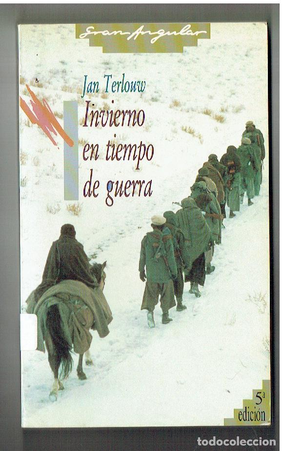 Libros de segunda mano: INVIERNO EN TIEMPO DE GUERRA. JAN TERLOUW. GRAN ANGULAR. 1988. (P/B19.1)