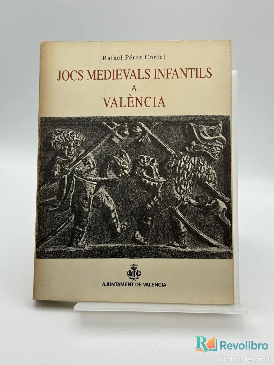 Libros de segunda mano: Jocs medievals infantils a Val&egrave;ncia - Rafael P&eacute;rez Contel