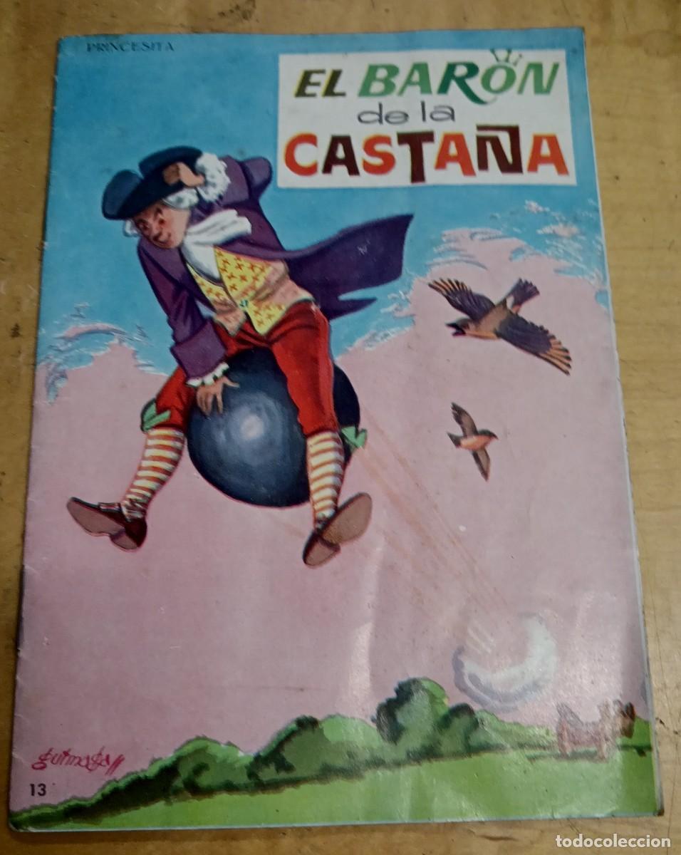 Libros de segunda mano: CUENTO EL BAR&Oacute;N DE LA CASTA&Ntilde;A ILUSTRA GUTMAGA COLECCI&Oacute;N PRINCESITA N&ordm; 13 EVA A&Ntilde;O 1962