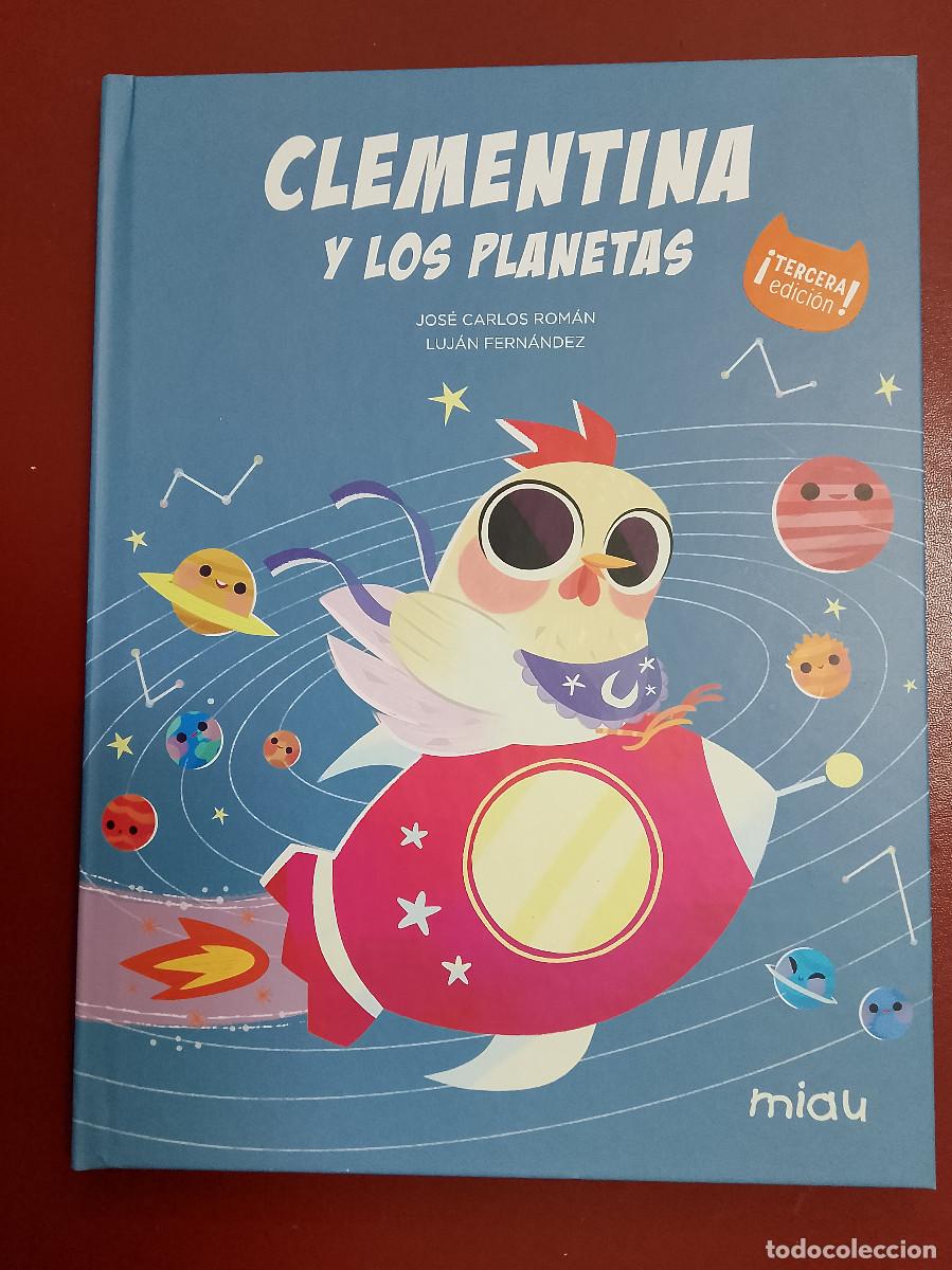 Libros de segunda mano: Jos&eacute; Carlos Rom&aacute;n y Luj&aacute;n Fern&aacute;ndez: Clementina y los planetas (Ediciones Jaguar. 2021)