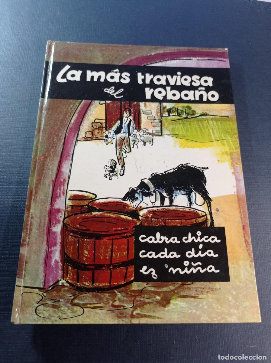 Libros de segunda mano: LA M&Aacute;S TRAVIESA DEL REBA&Ntilde;O. ANGELES GARRIGA, ILUSTRA MAR&Iacute;A RIUS. LA GALERA, 1964. VER +++
