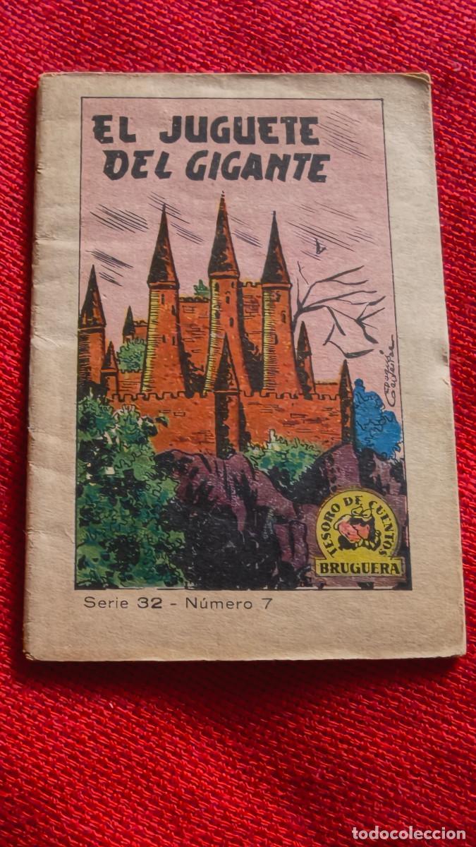 Libros de segunda mano: El juguete del gigante. Tesoro de cuentos Bruguera. Serie 32 n&ordm; 7