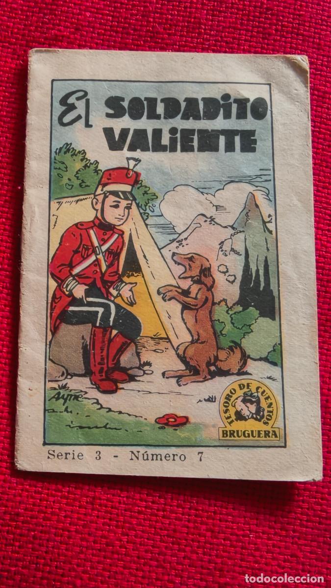 Libros de segunda mano: El soldadito valiente. Tesoro de cuentos Bruguera. Serie 3 n&ordm; 7