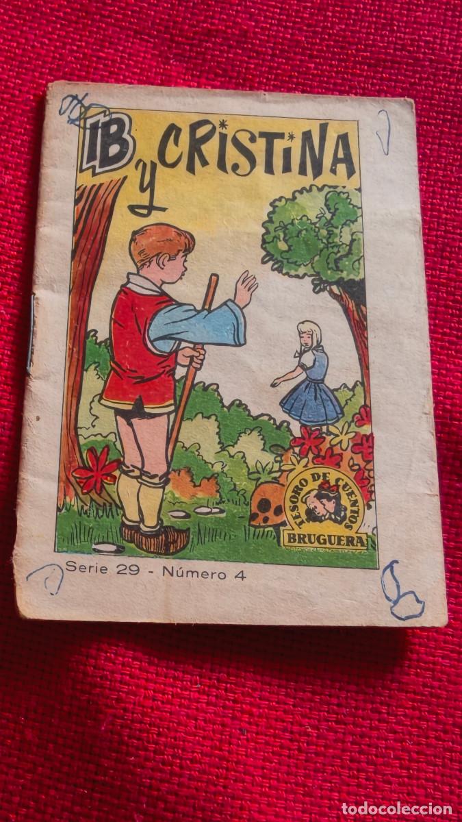 Libros de segunda mano: IB y Cristina. Cuento de Tesoro de Cuentos Bruguera. Serie 29 n&ordm; 4.