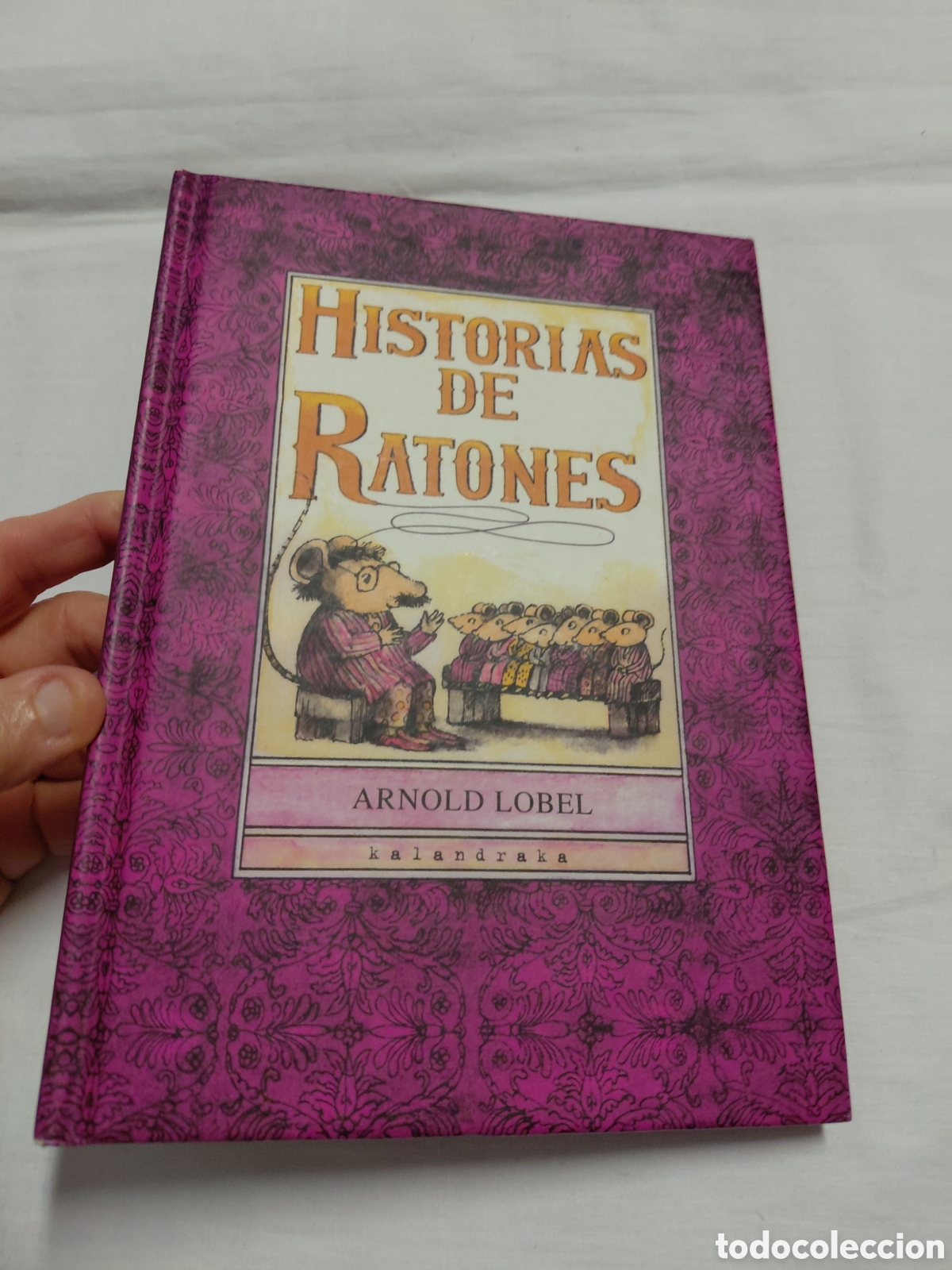 Libros de segunda mano: HISTORIA DE RATONES.ARNOLD LOBEL.KALANDRAKA 2007