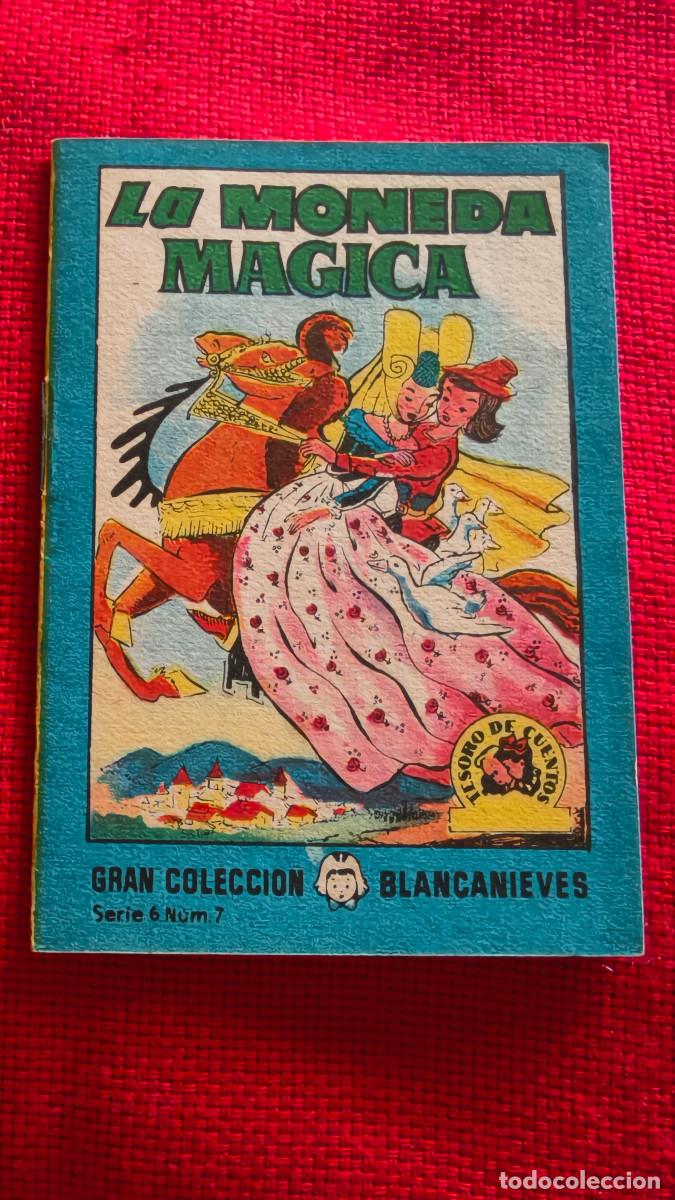 Libros de segunda mano: La moneda m&aacute;gica. Gran colecci&oacute;n Blancanieves. Tesoro de cuentos. Serie 6 n&ordm; 7