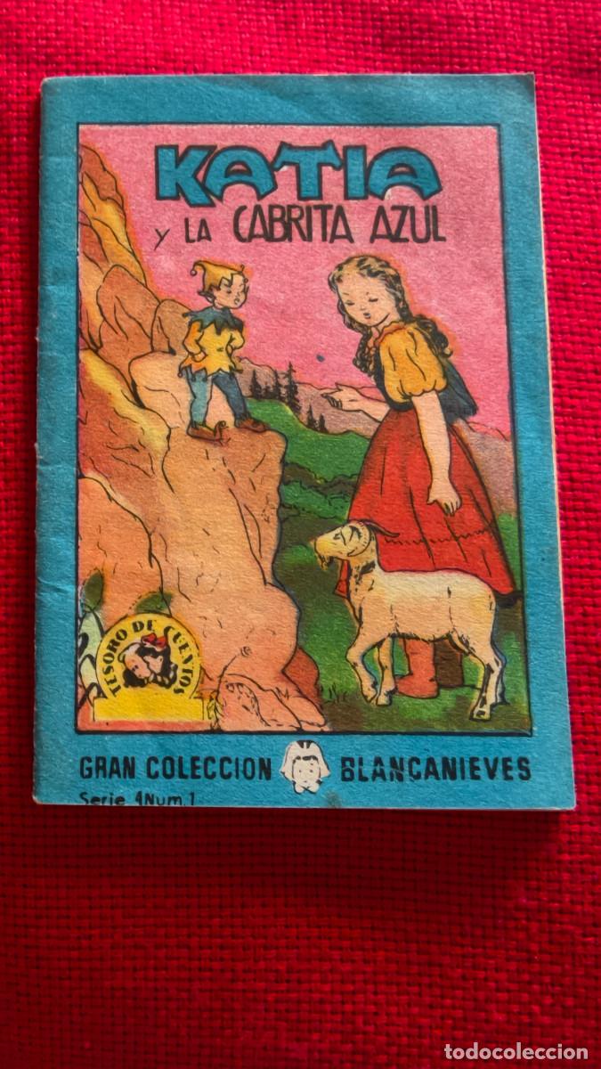 Libros de segunda mano: Katia y la cabrita azul. Gran colecci&oacute;n Blancanieves. Tesoro de cuentos. Serie 4 n&ordm; 1