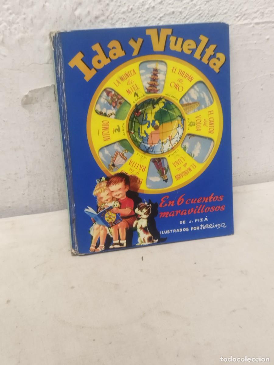 Libros de segunda mano: Antiguo cuento Ida y Vuelta en 6 cuentos maravillosos. J. Piz&aacute; y Ferrandiz.