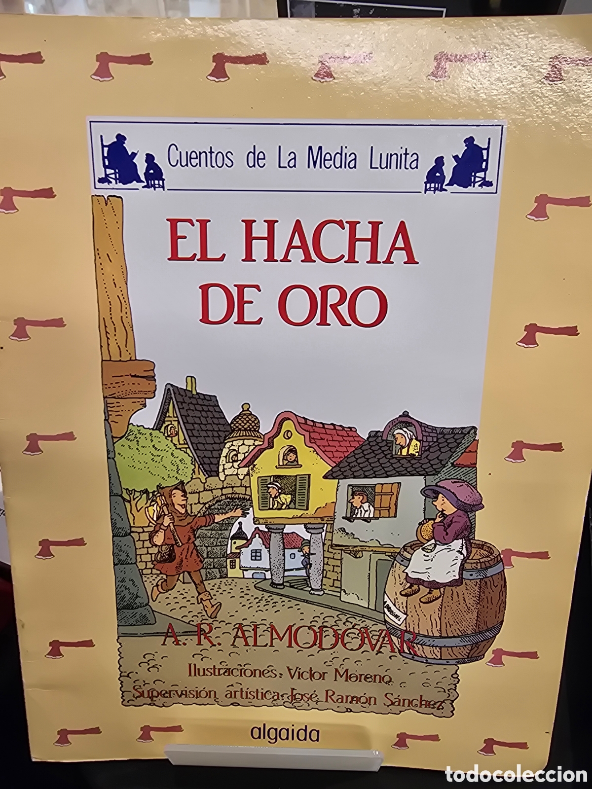 Libros de segunda mano: El hacha de Oro Cuentos de la Media Lunita Almodovar/Victor Moreno 1985