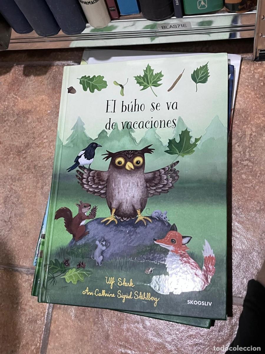 Libros de segunda mano: BLAS71E &ndash; El B&uacute;ho se Va de Vacaciones (Ulf Stark) &mdash;