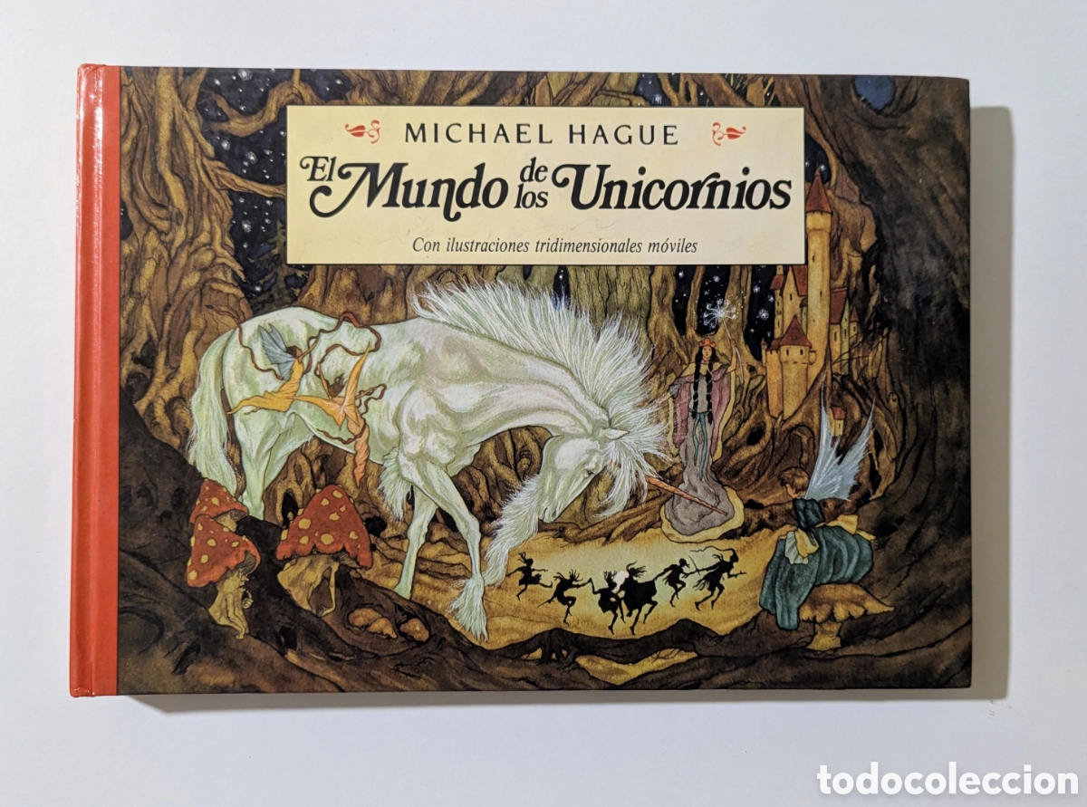 Libros de segunda mano: El mundo de los unicornios. Michael Hague Plaza & Janes, Plaza joven Ilustraciones tridimensionales