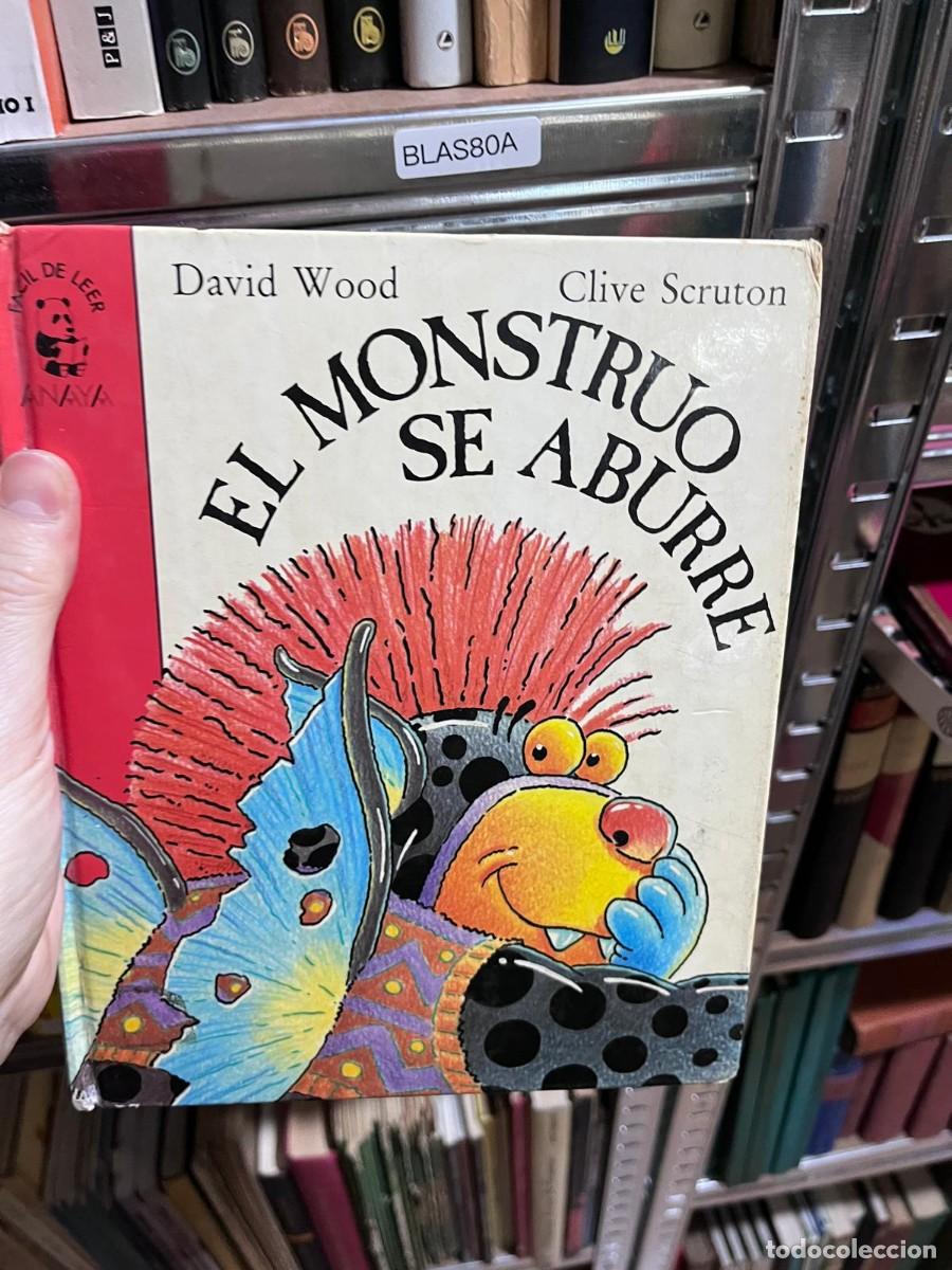 Libros de segunda mano: BLAS80A &mdash; El monstruo se aburre &mdash; David Wood / Clive Scruton &mdash;
