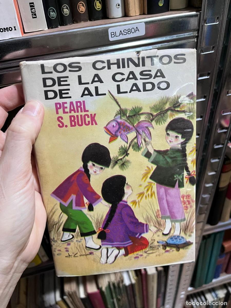 Libros de segunda mano: BLAS80A &mdash; Los chinitos de la casa de al lado &mdash; Pearl S. Buck