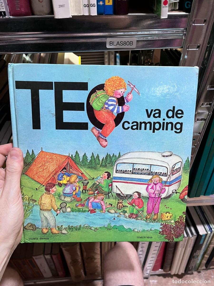 Libros de segunda mano: BLAS80B &ndash; Teo va de camping &mdash; Violeta Denou.